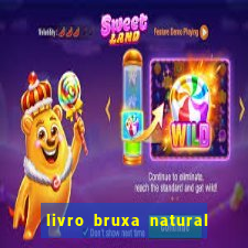 livro bruxa natural pdf gratis